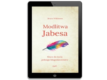 Modlitwa Jabesa. Klucz do życia pełnego