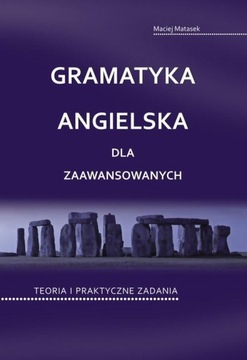 Gramatyka angielska dla zaawansowanych Teoria i pr