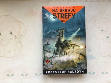Na skraju strefy tom 1 Haladyn zona stalker