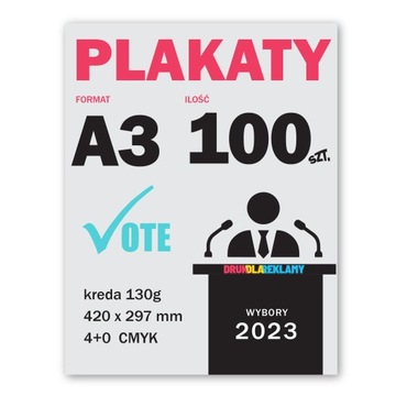 PLAKATY WYBORCZE - PLAKAT A3 100 SZT - DRUK
