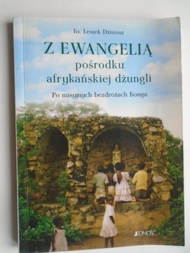 @ Z EWANGELIĄ POŚRODKU AFRYKAŃSKIEJ DŻUNGLI KONGO - KSIĄDZ LESZEK DZIWOSZ