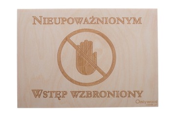 NIEUPOWAŻNIONYM WSTĘP WZBRONIONY - Tabliczka - OW