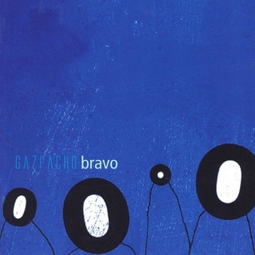 GAZPACHO Bravo (2LP)