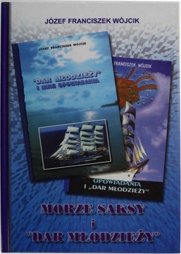 Józef Fr. Wójcik Morze Saksy i Dar Młodzieży