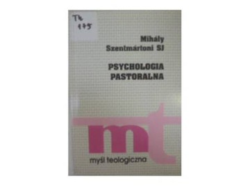 Psychologia pastoralna - M Szentmartoni