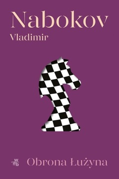 OBRONA ŁUŻYNA VLADIMIR NABOKOV NOWA