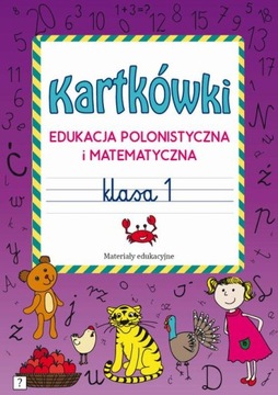 Kartkówki. Edukacja polonistyczna i matematyczna.