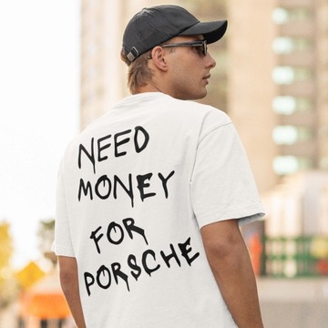 Koszulka Need Money For Porsche prezent Porsche dla chłopaka