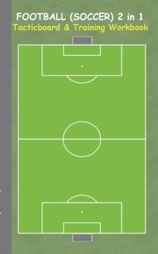 Football (Soccer) 2 in 1 Tacticboard and Training Workbook THEO VON TAANE