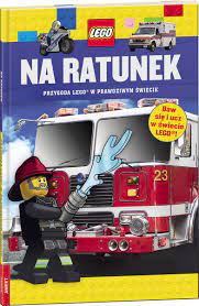 LEGO NA RATUNEK PRZYGODA LEGO W PRAWDZIWYM ŚWIECIE