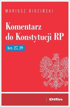 КОММЕНТАРИЙ К КОНСТИТУЦИИ РЕСПУБЛИКИ АРТ. 27, 29