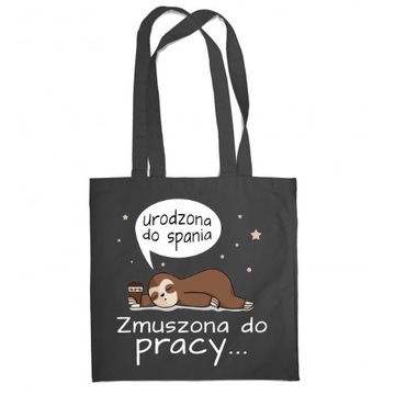 TORBA BAWEŁNIANA URODZONA DO SPANIA
