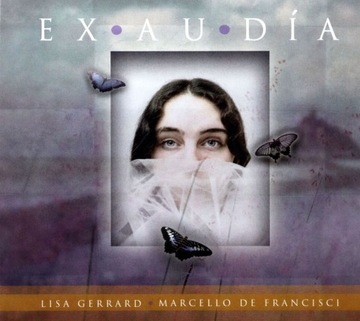 LISA GERRARD+MARCELLO DE FRANCISCI: EXAUDIA (DIGIP