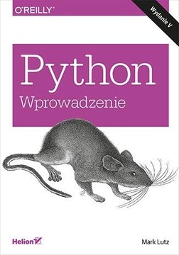 PYTHON. WPROWADZENIE W.5, MARK LUTZ