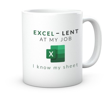 Kubek z nadruk grafiki do pracy Excel doskonały w mojej pracy Kubek 330 ml