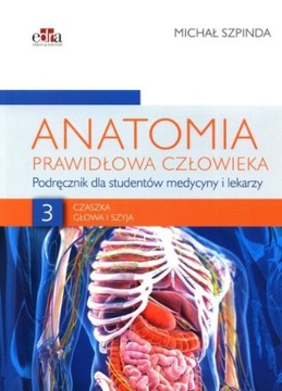 Anatomia prawidłowa człowieka Tom 3 Szpinda