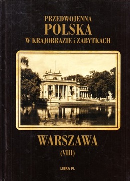 PRZEDWOJENNA POLSKA W KRAJOBRAZIE... WARSZAWA /u.