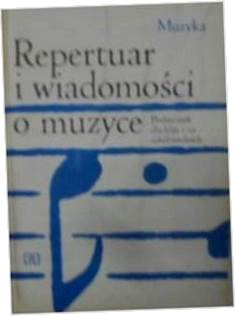 Repertuar i wiadomości o muzyce podręcznik -
