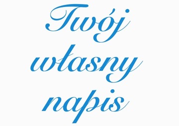 Twój własny napis wzór na ścianę naklejka
