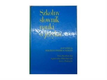 Szkolny słownik nauki o języku - Praca zbiorowa