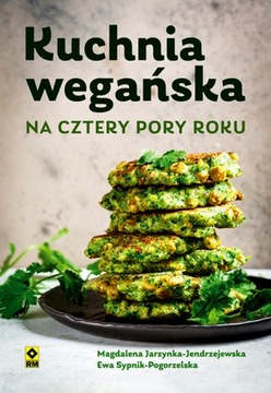 KUCHNIA WEGAŃSKA NA CZTERY PORY ROKU WYD. 2023