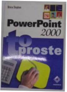 PowerPoint 2000 Power Point - Moira Stephen