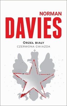 Orzeł biały czerwona gwiazda - Davies Norman