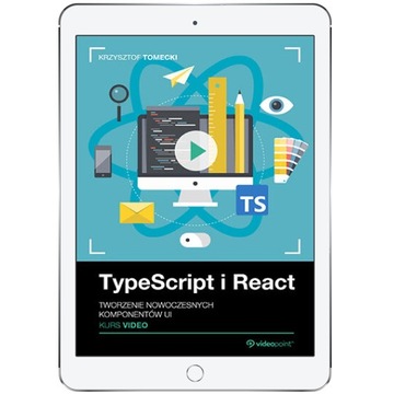 TypeScript i React. Kurs video. Tworzenie