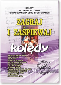 ZAGRAJ I ZAŚPIEWAJ - KOLĘDY