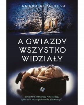 A gwiazdy wszystko widziały - Tamara Reznikova