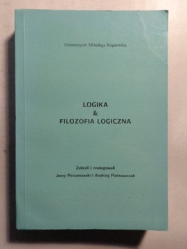 LOGIKA & FILOZOFIA LOGICZNA Perzanowski, Pietruszczak