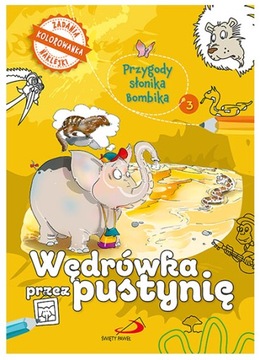 Przygody słonika Bombika. Wędrówka przez pustynię