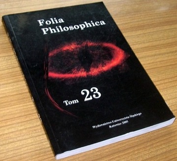 FOLIA PHILOSOPHICA TOM 23 Praca zbiorowa