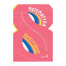 Repetytorium ósmoklasisty Matematyka GWO