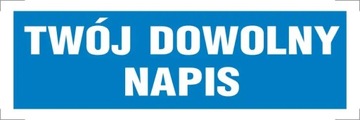 Naklejka BHP Twój dowolny napis 10x30cm #000