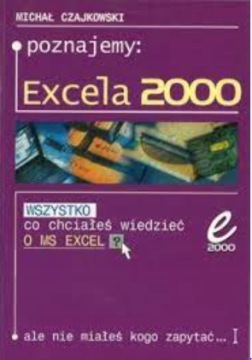 Poznajemy Excela 2000 Michał Czajkowski