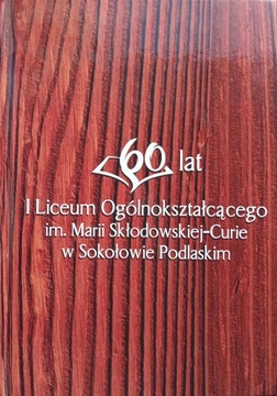 60 lat I LO w Sokołowie Podlaskim