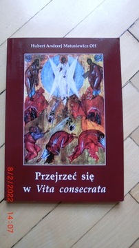 Matusiewicz OH - Przejrzeć się w Vita consecrata
