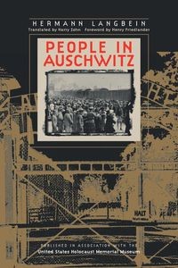 PEOPLE IN AUSCHWITZ LANGBEIN HERMANN
