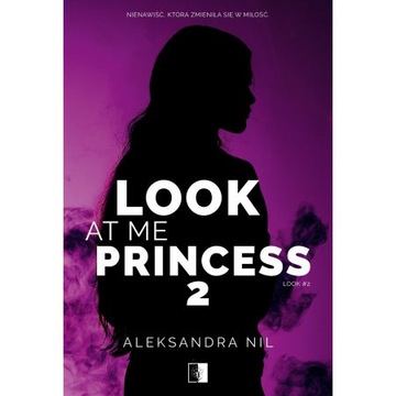 Look at Me Princess 2 Look Tom 2 Aleksandra Nil