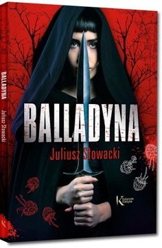 BALLADYNA KOLOR JULIUSZ SŁOWACKI NOWA