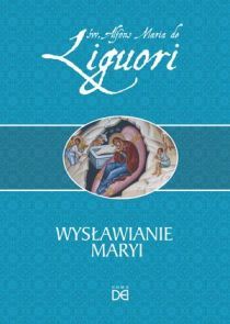 Wysławianie Maryi Alfons Maria de Liguori