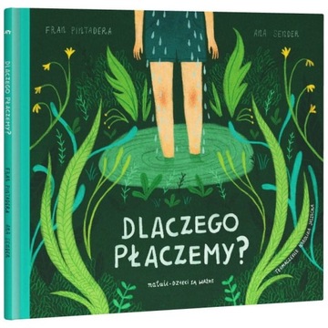 Dlaczego Płaczemy? Książka Dla Dzieci Natuli Twarda Oprawa Fran Pintadera