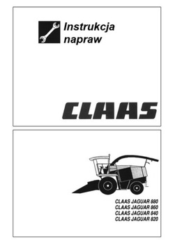 Claas Jaguar 880, 860, 840, 820 - instrukcja napraw PL