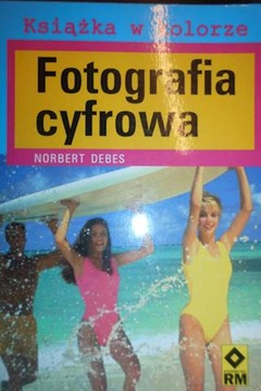 FOTOGRAFIA CYFROWA - NORBERT DEBES