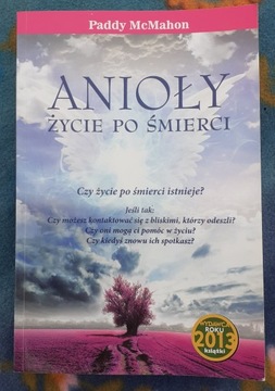 Anioły Życie po śmierci Paddy McMahon