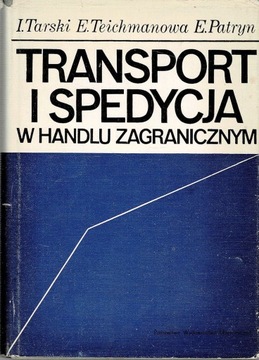 Transport i spedycja w handlu zagranicznym Tarski