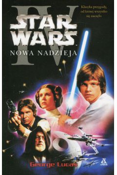 Star Wars Nowa nadzieja George Lucas