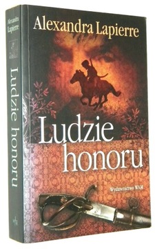 Alexandra Lapierre LUDZIE HONORU [2011]