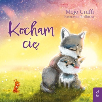 Kocham cię. Wydawnictwo Wilga